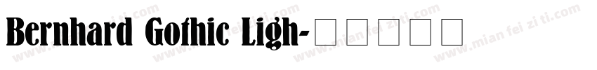 Bernhard Gothic Ligh字体转换